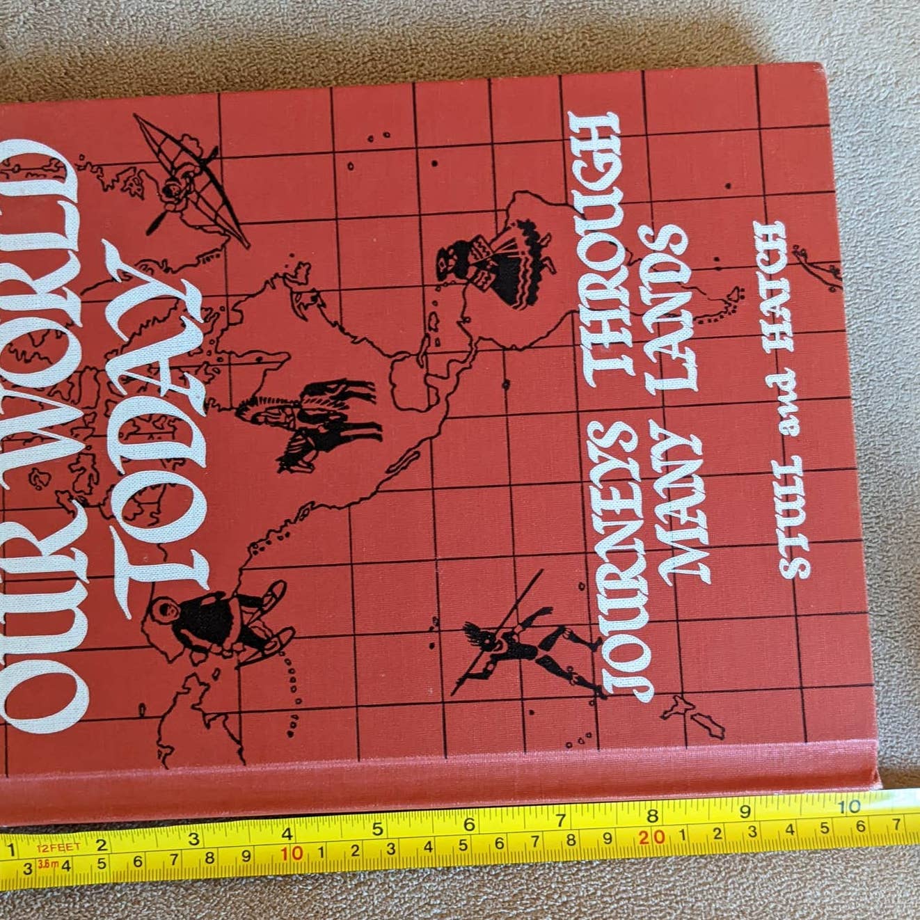 Vintage 1954 Our World Today: Journeys Through Many Lands By Stull And Hatch