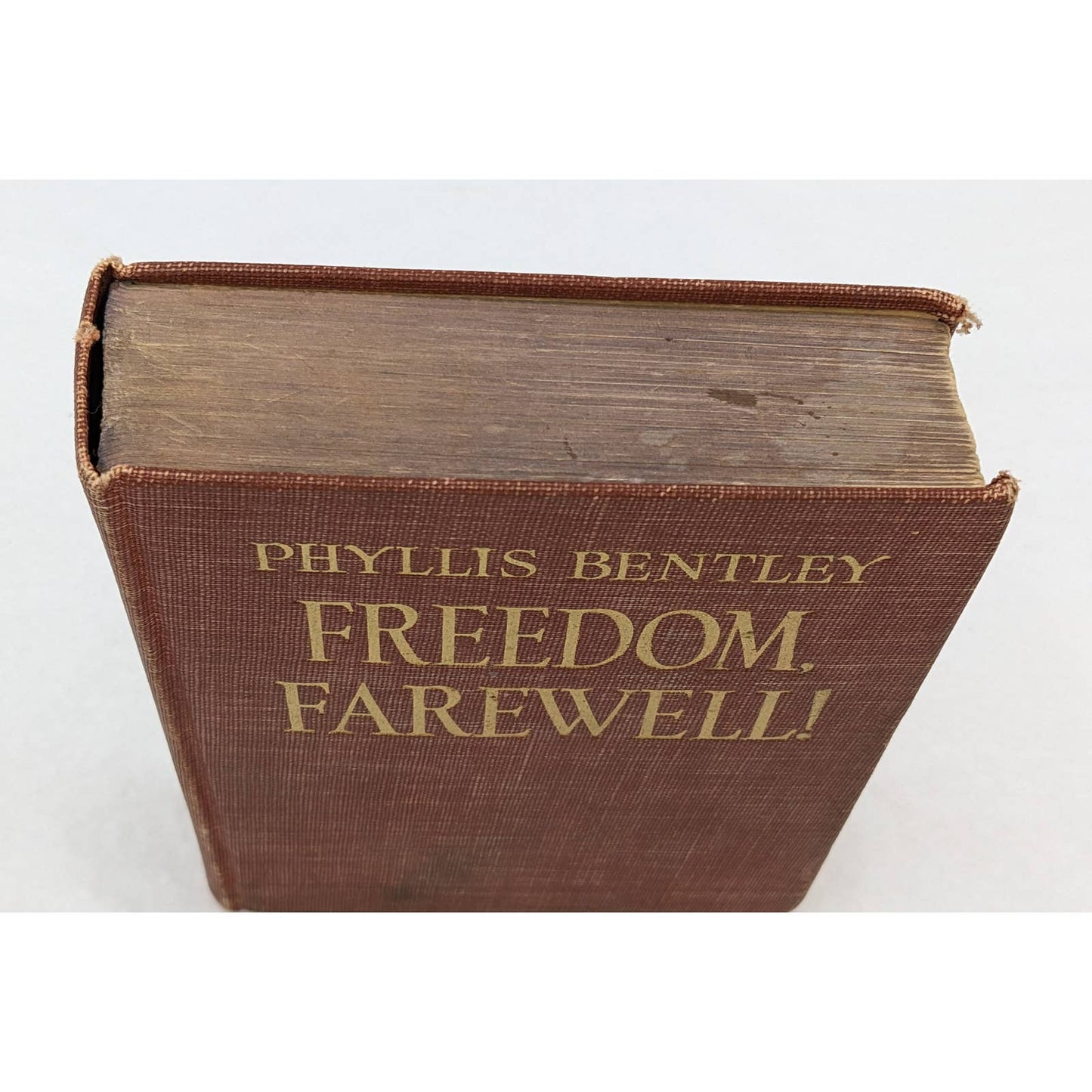 Freedom, Farewell By Phyllis Bentley Vintage Novel Book 1936