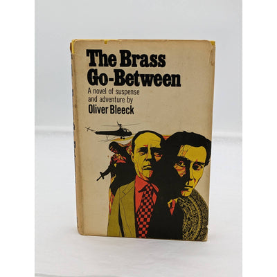 The Brass Go-Between By Oliver Bleeck A Novel Of Suspense Adventure Vintage 1969