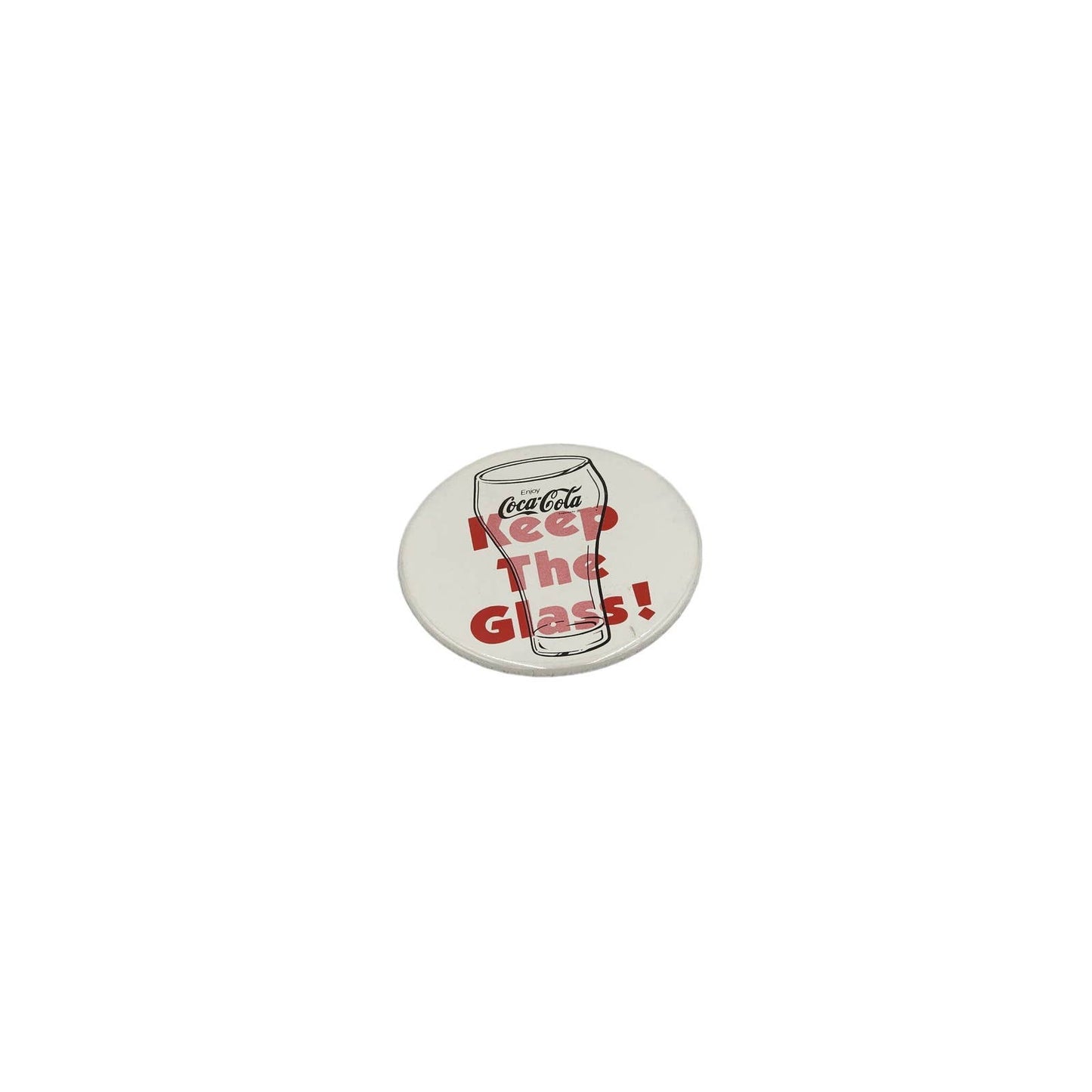 Coca Cola Vintage Pin Enjoy Coca Cola Keep The Glass! Pinback Button