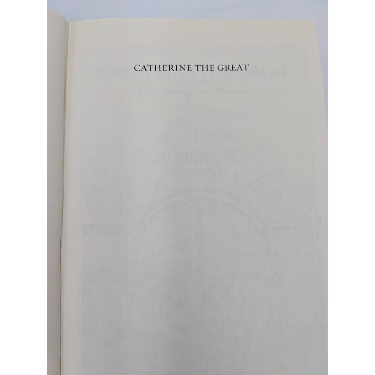 Catherine The Great Portrait Of A Woman By Robert K. Massie Biography Bestseller