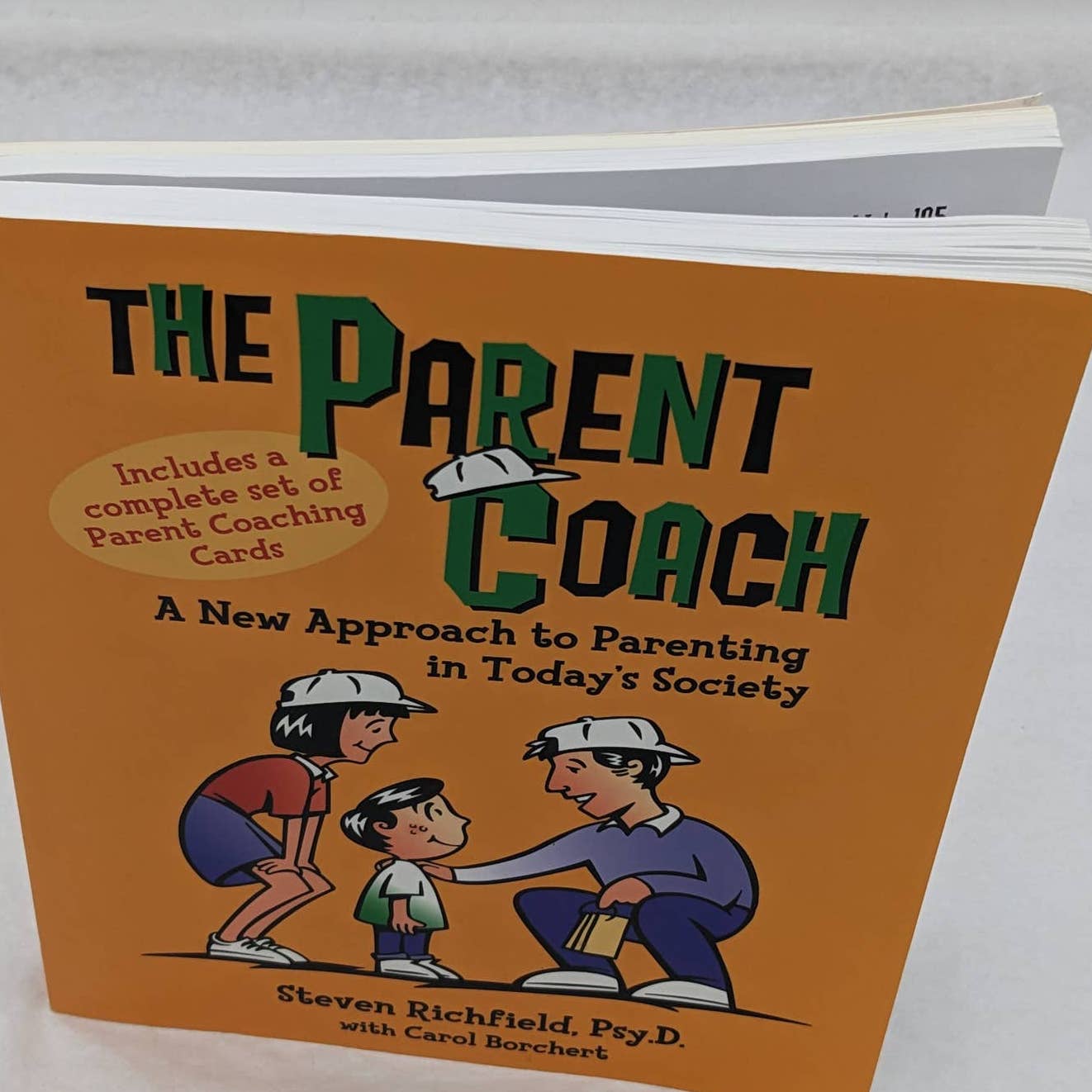 Parent Coach A New Approach To Parenting In Todays Society Children Ages 6-12