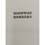 Highway Robbery By Sam Crowther Winehouse Automobile New Uses Cars Vintage 1966