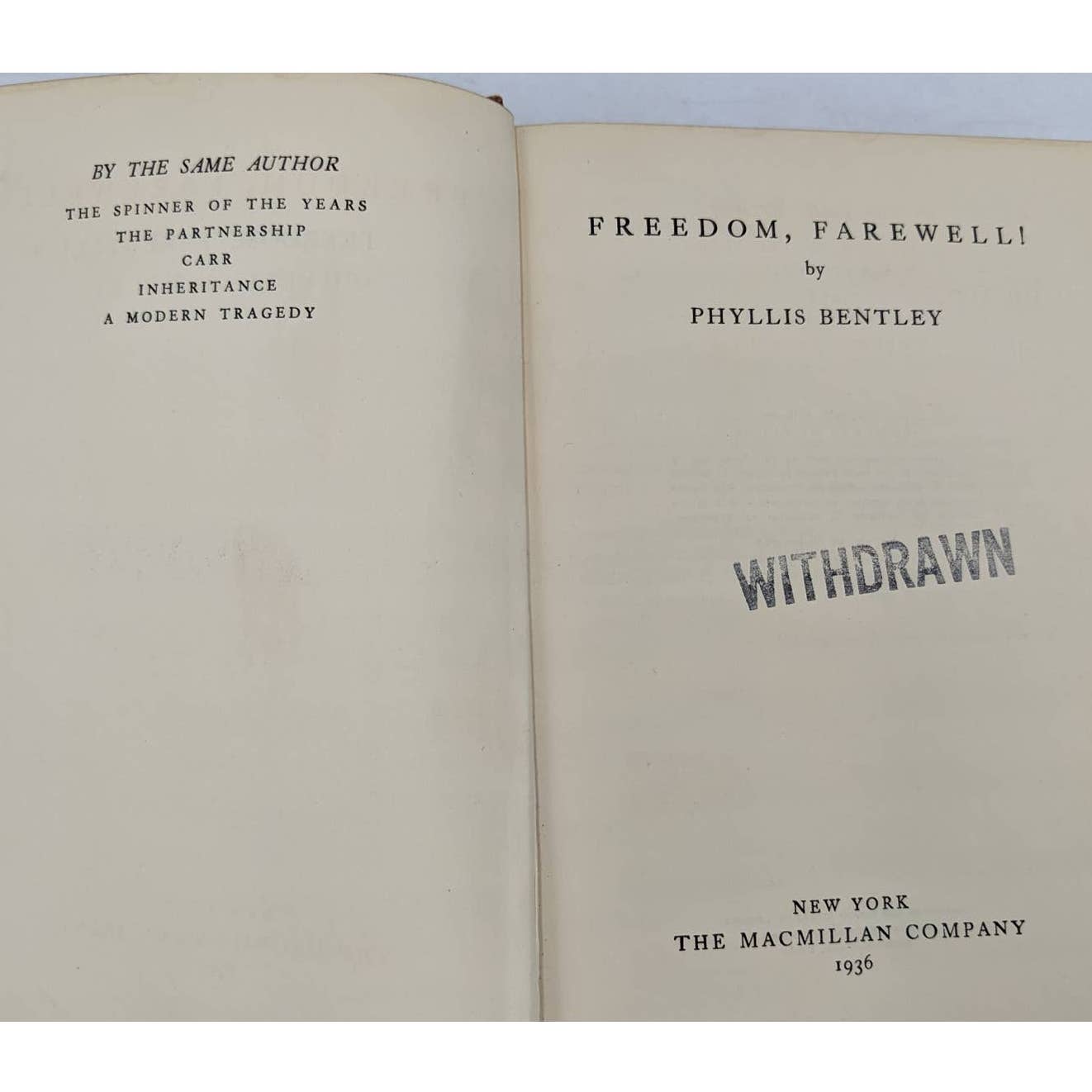 Freedom, Farewell By Phyllis Bentley Vintage Novel Book 1936