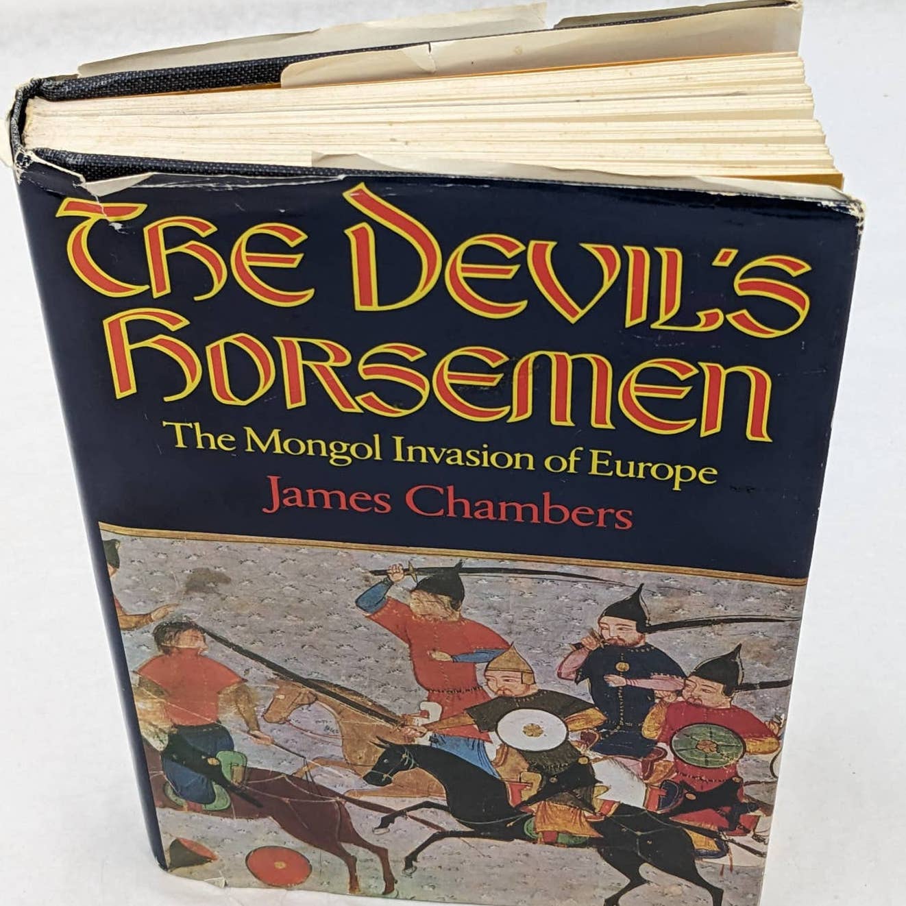 The Devils Horsemen The Mongol Invasion Of Europe By James Chambers Vintage 1985