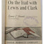 On The Trail With Lewis And Clark By Bonnie C. Howard Illustrated Vintage 1939