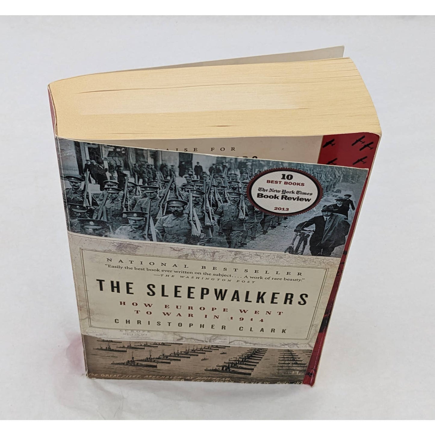 The Sleepwalkers How Europe Went To War In 1914 Christopher Clark WWI History