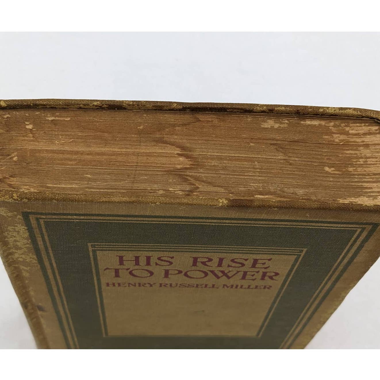 The Rise To Power By Henry Russell Miller Antiquarian Book 1911