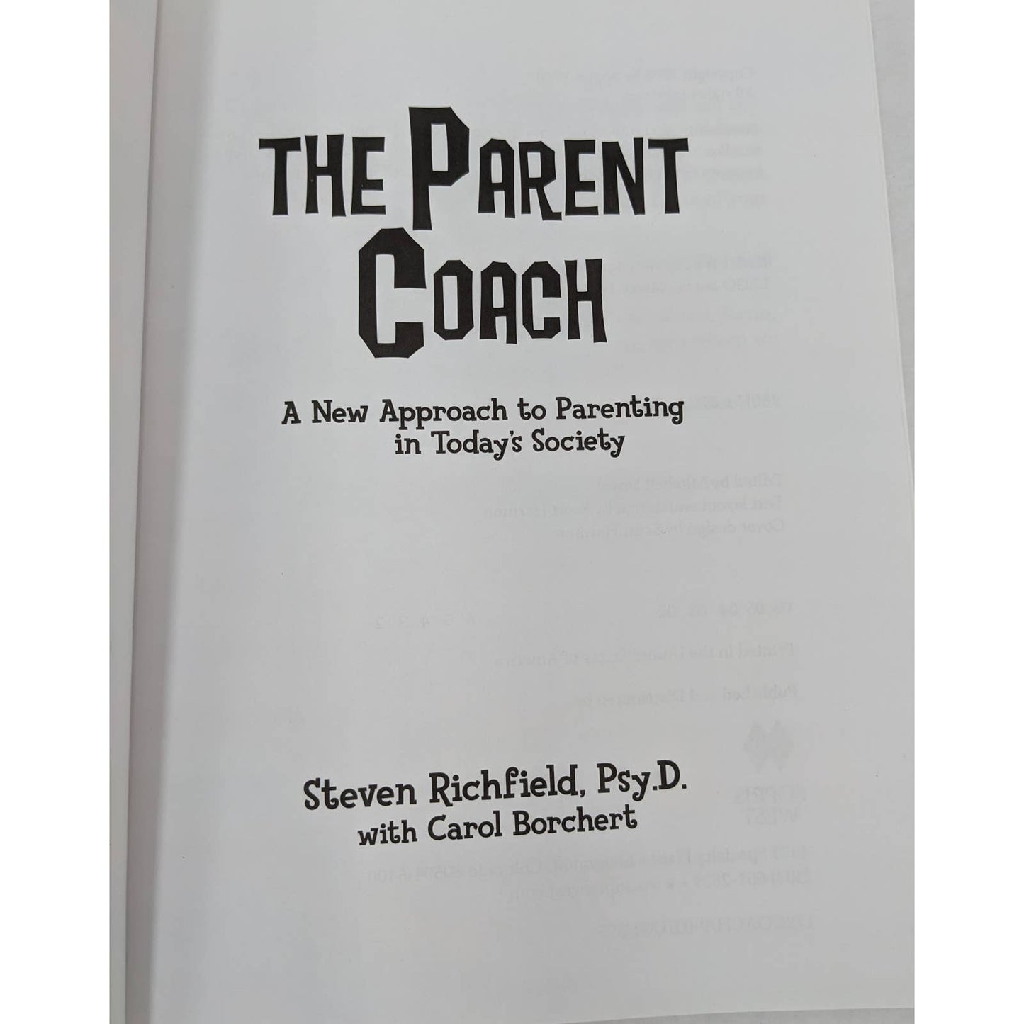 Parent Coach A New Approach To Parenting In Todays Society Children Ages 6-12