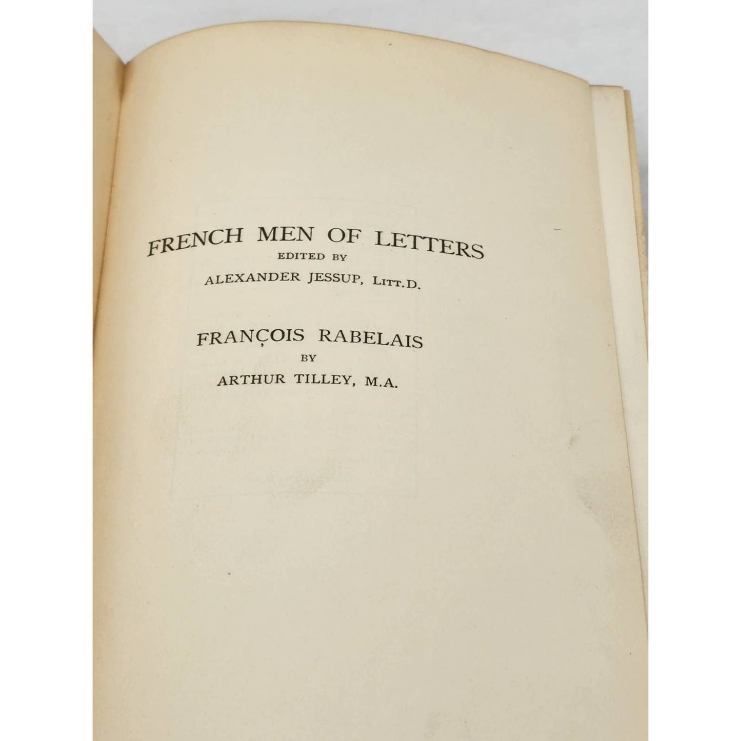 French Men Of Letters Francois Rabelais By Arthur Tilley Antiquarian 1907