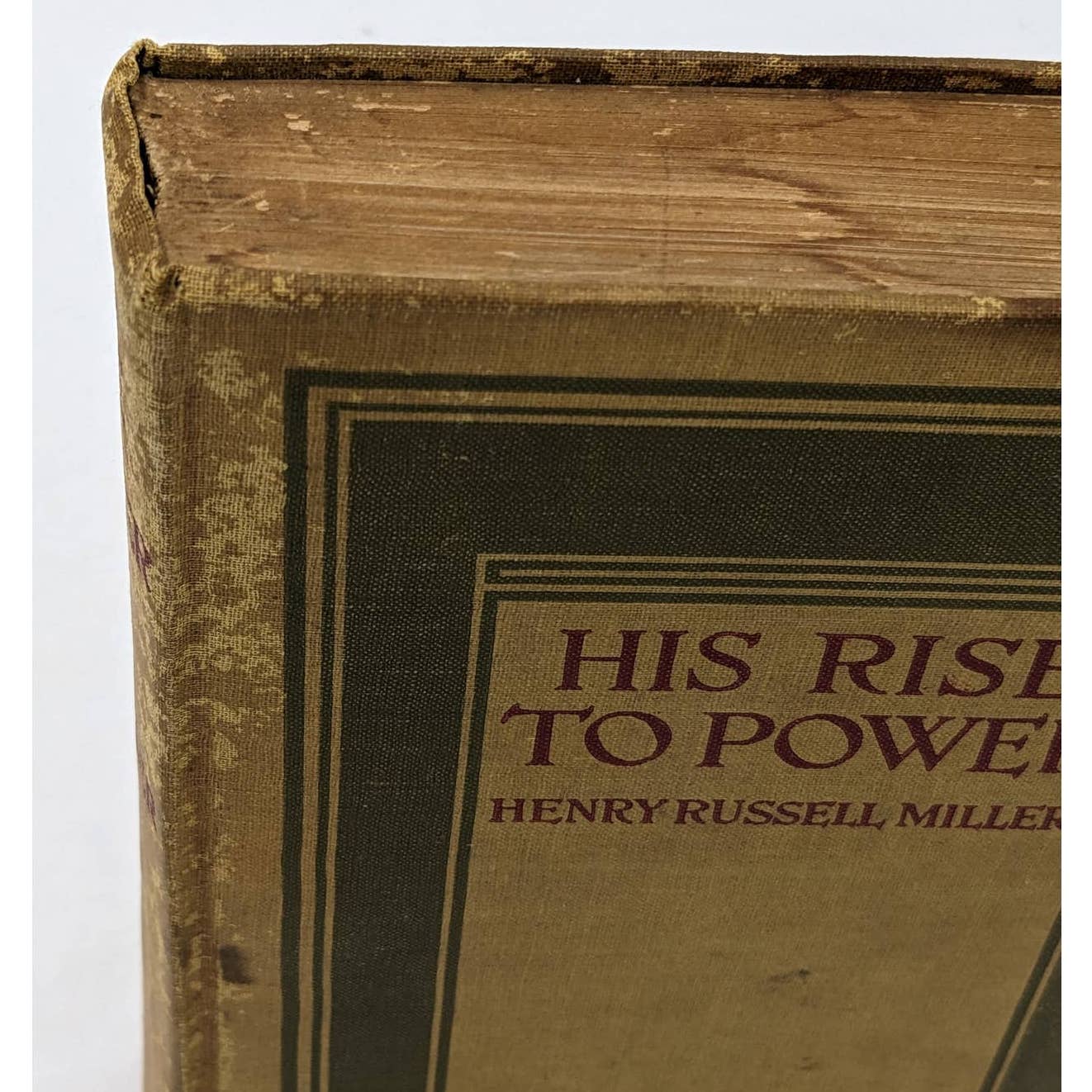 The Rise To Power By Henry Russell Miller Antiquarian Book 1911
