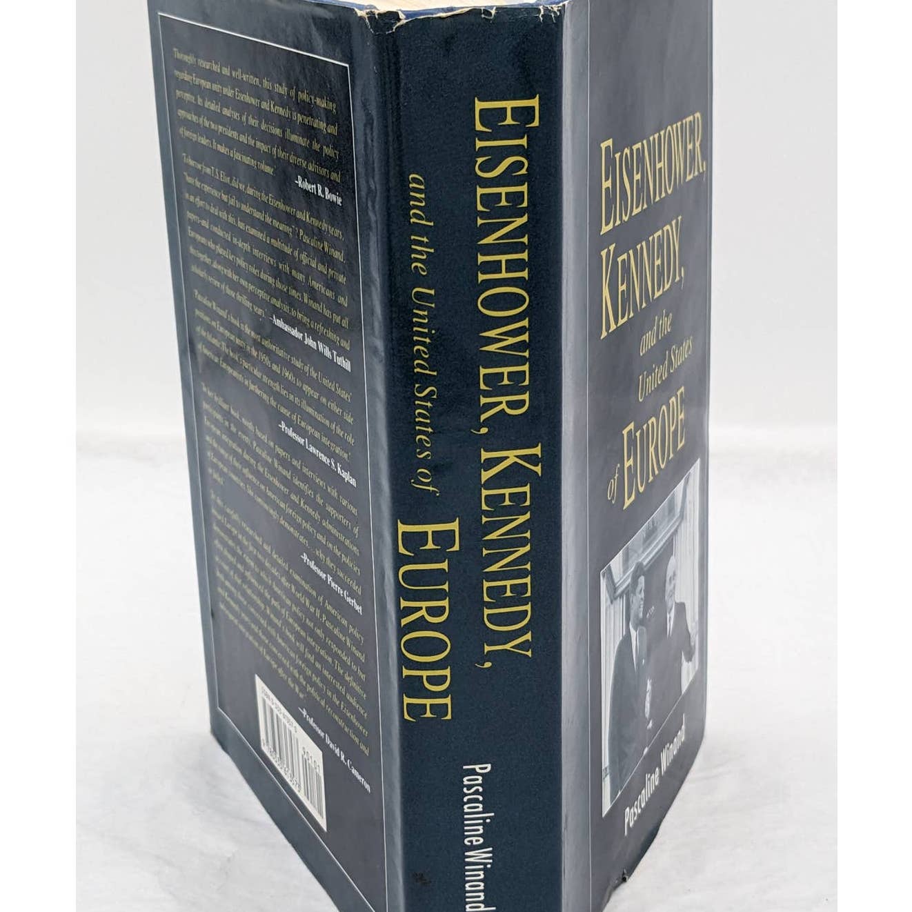 Eisenhower, Kennedy And The United States Of Europe By Pascaline Winand 1993