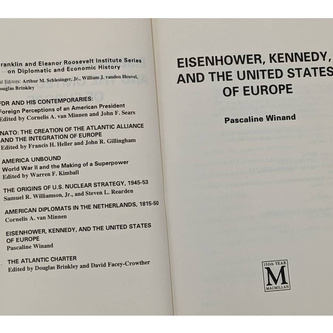 Eisenhower, Kennedy And The United States Of Europe By Pascaline Winand 1993